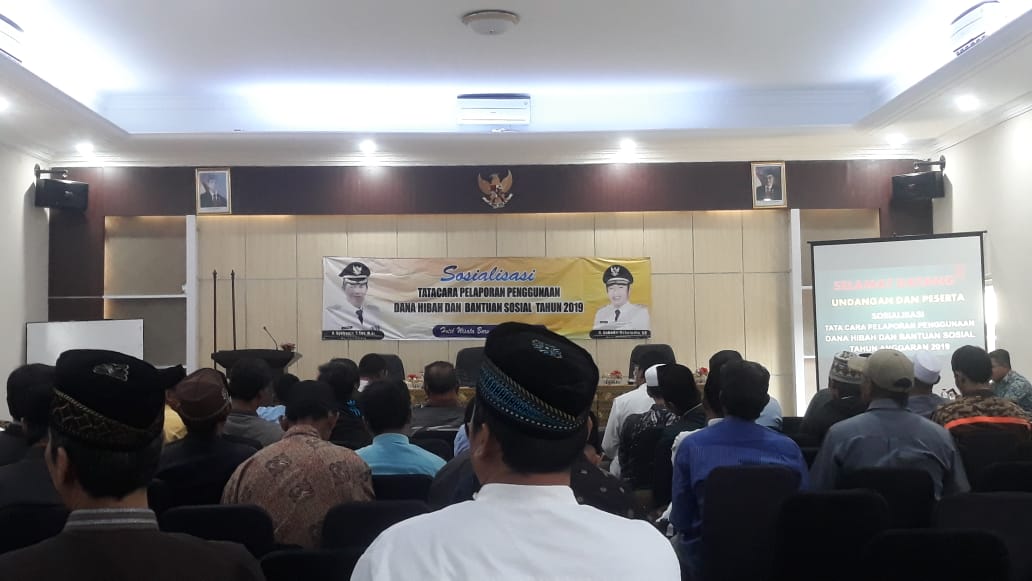 Sosialisasi Pelaporan Dana Hibah BANSOS Tahun 2019